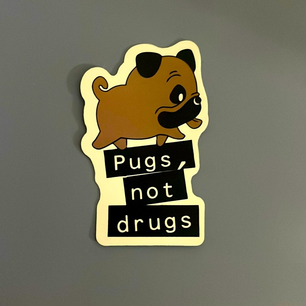 Pugs not Drugs sticker
